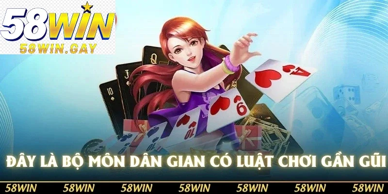 Đây là bộ môn dân gian cho nên có luật chơi gần gũi