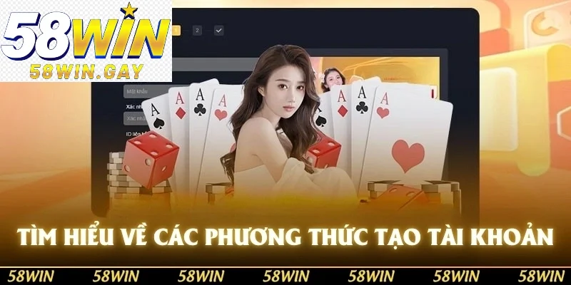 Tìm hiểu về các phương thức tạo tài khoản